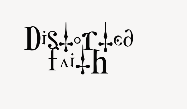 Distorted Faith Font