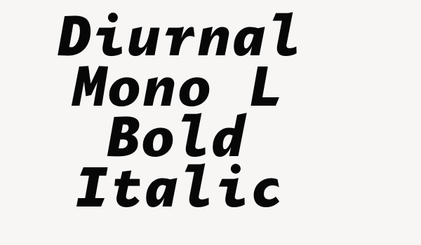 Diurnal Mono L Bold Italic Font