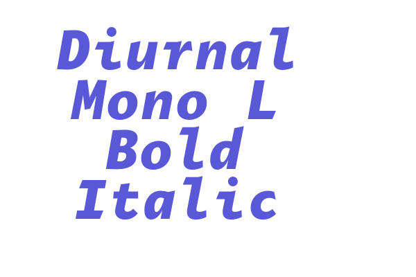 Diurnal Mono L Bold Italic Font