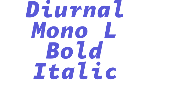 Diurnal Mono L Bold Italic Font Download