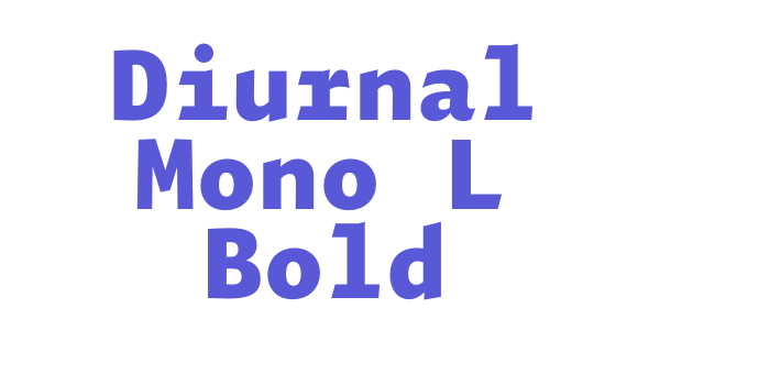 Diurnal Mono L Bold Font Download