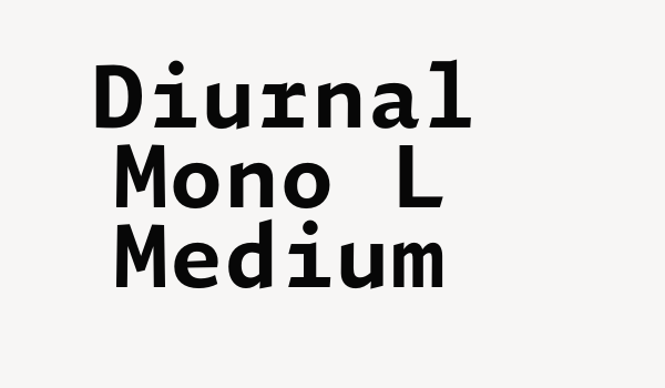 Diurnal Mono L Medium Font