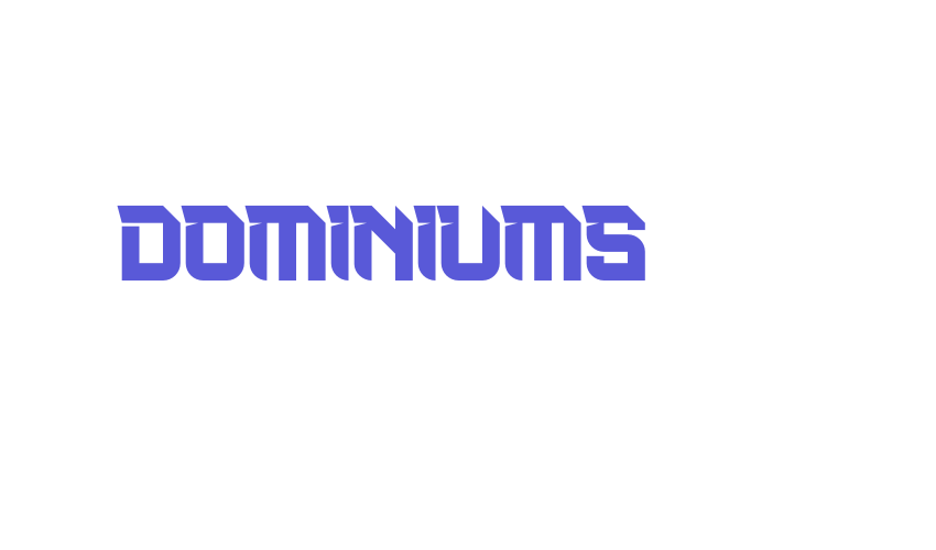 Dominiums Font Download