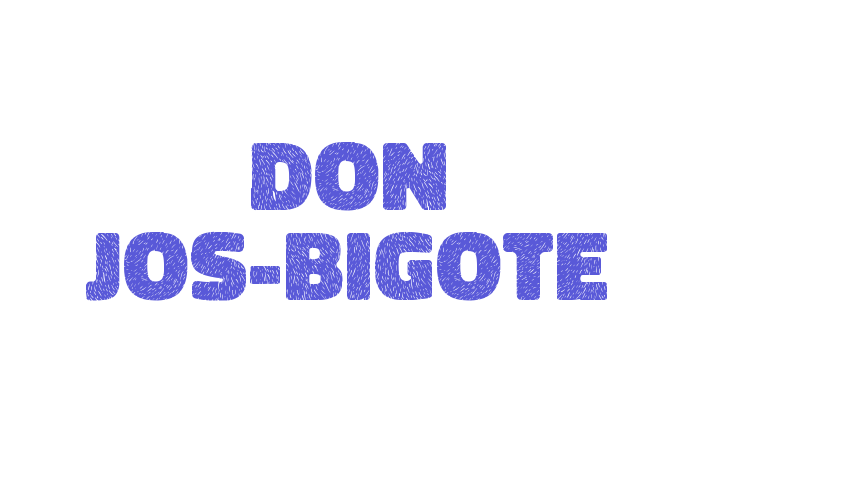 Don Jos-Bigote Font