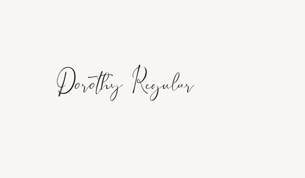 Dorothy Regular Font