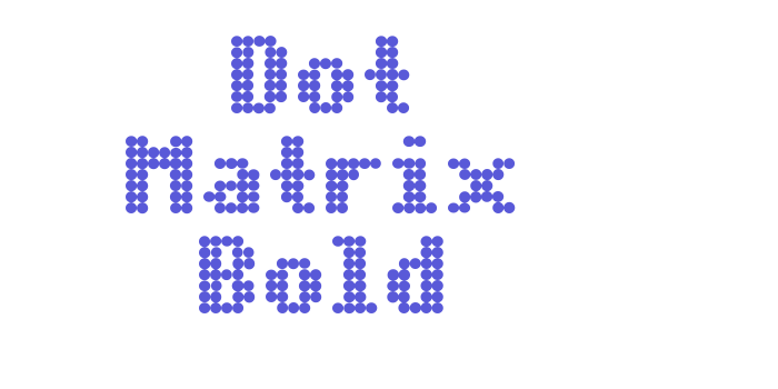 Dot Matrix Bold Font