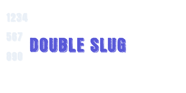 Double Slug font