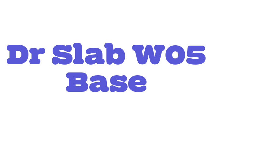 Dr Slab W05 Base Font