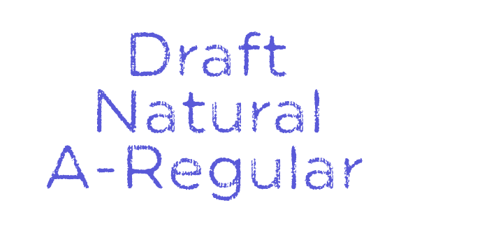 Draft Natural A-Regular Font Download