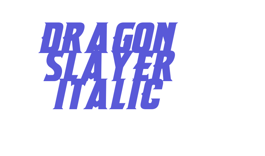 Dragon Slayer Italic Font Download