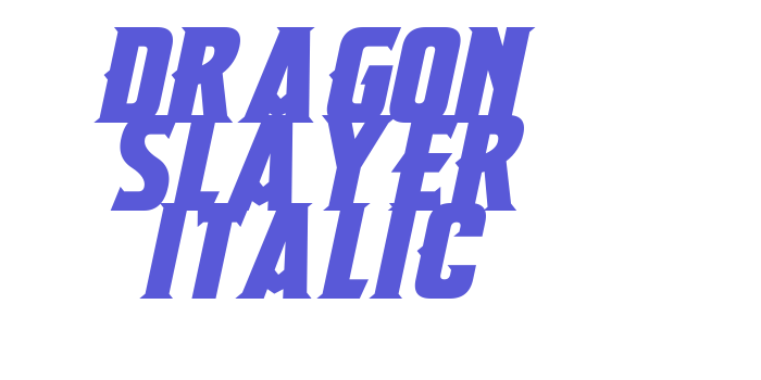 Dragon Slayer Italic Font Download