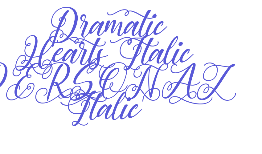 Dramatic Hearts Italic PERSONAL Italic Font