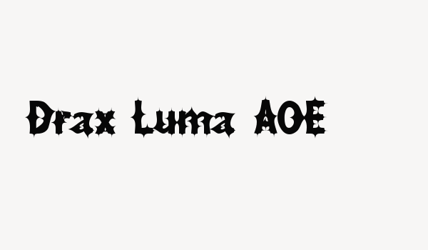 Drax Luma AOE Font