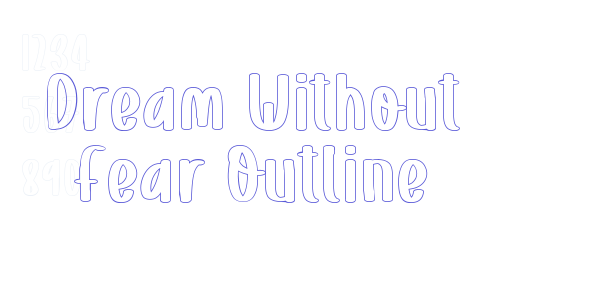 Dream Without Fear Outline font