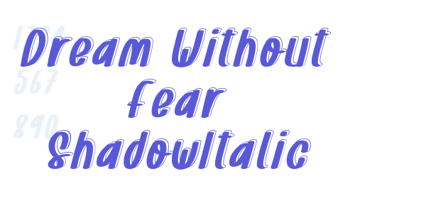 Dream Without Fear ShadowItalic font