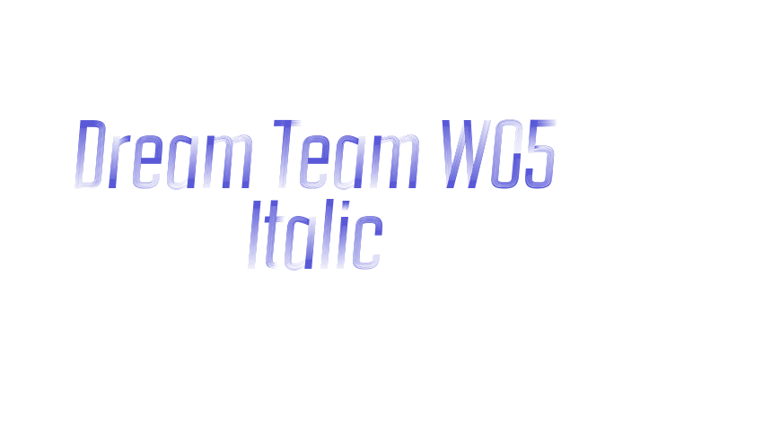 Dream Team W05 Italic Font