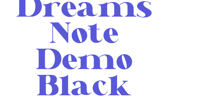 Dreams Note Demo Black Font