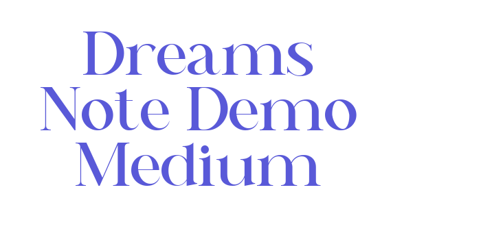 Dreams Note Demo Medium Font Download