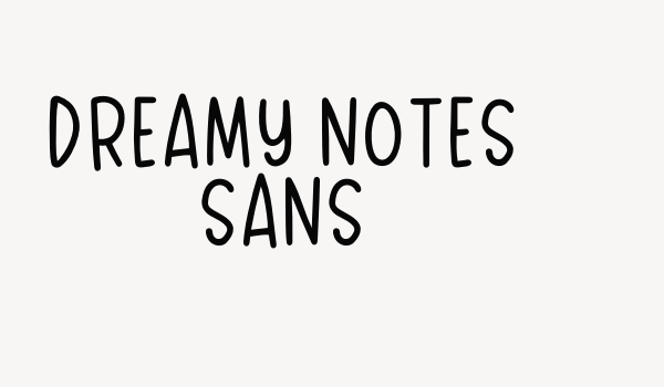 Dreamy Notes Sans Font