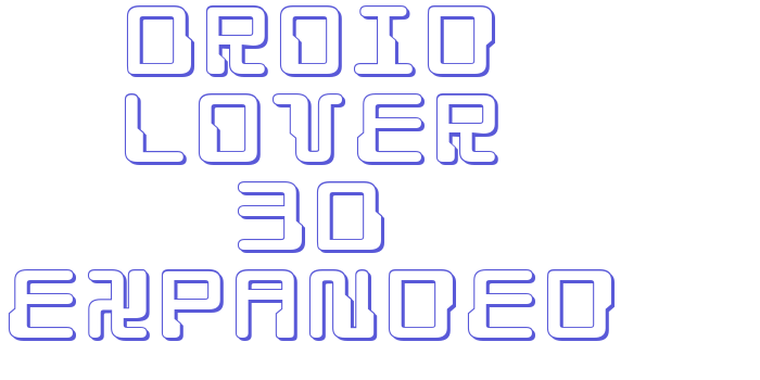 Droid Lover 3D Expanded Font Download