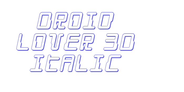 Droid Lover 3D Italic Font Download