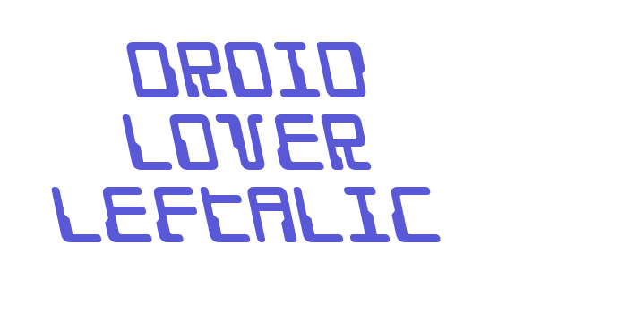 Droid Lover Leftalic Font Download