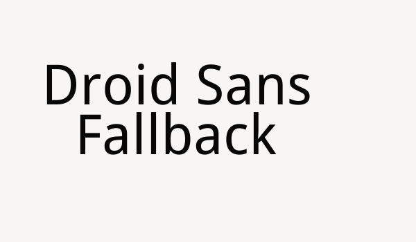 Droid Sans Fallback Font