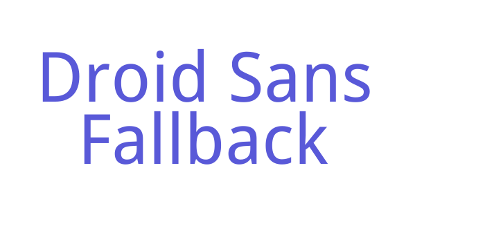 Droid Sans Fallback Font