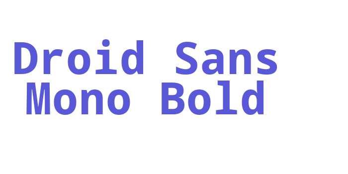 Droid Sans Mono Bold Font Download