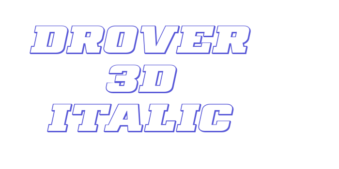 Drover 3D Italic Font Download