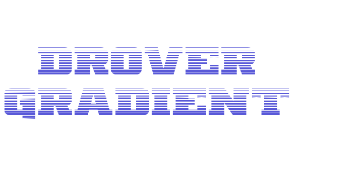 Drover Gradient Font Download