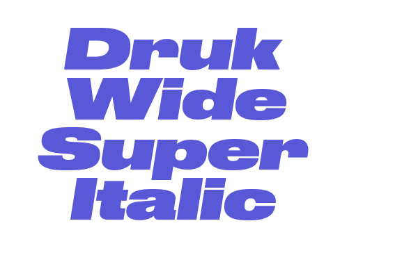 Druk Wide Super Italic Font