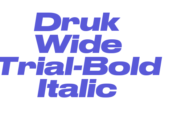 Druk Wide Trial-Bold Italic Font