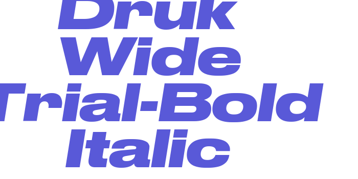 Druk Wide Trial-Bold Italic Font