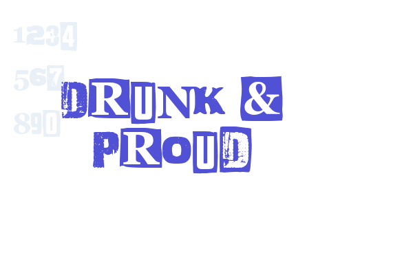 Drunk & Proud