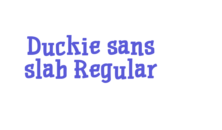 Duckie sans slab Regular Font Download