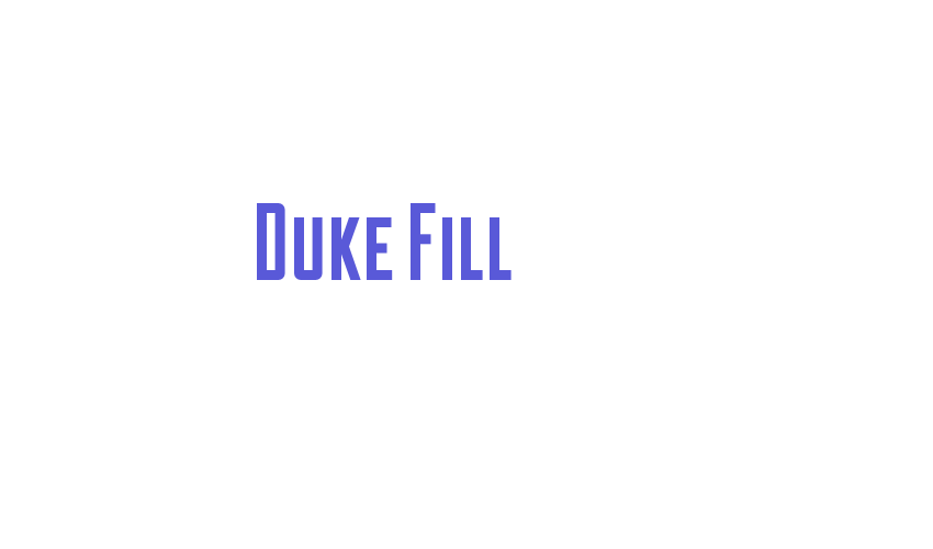 Duke Fill Font