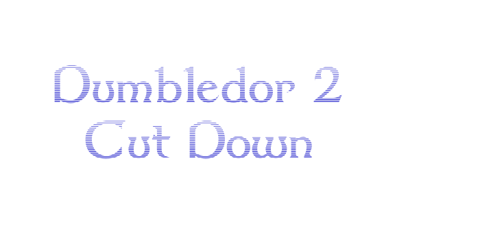 Dumbledor 2 Cut Down Font Download