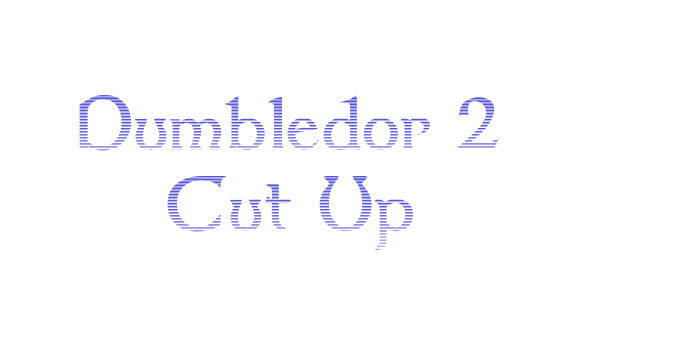 Dumbledor 2 Cut Up Font Download