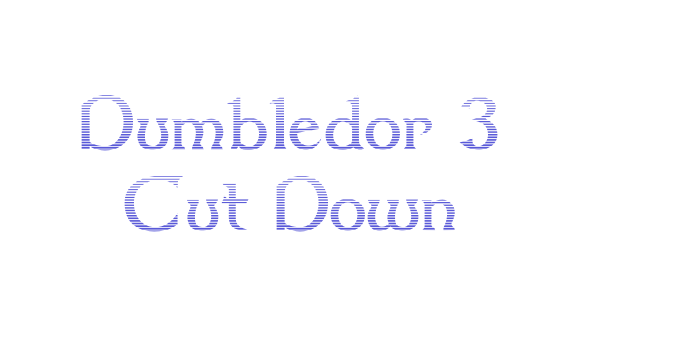 Dumbledor 3 Cut Down Font Download