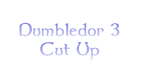 Dumbledor 3 Cut Up Font Download