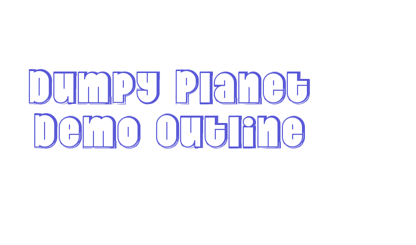 Dumpy Planet Demo Outline Font Download