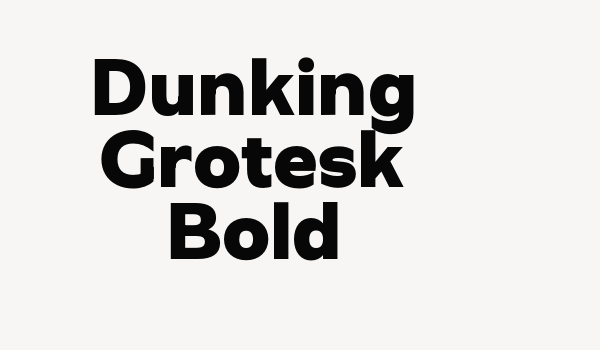 Dunking Grotesk Bold Font