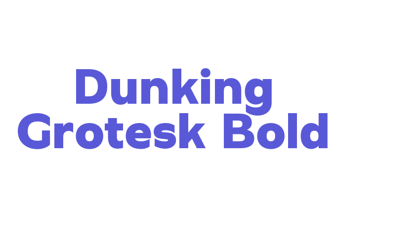 Dunking Grotesk Bold Font Download