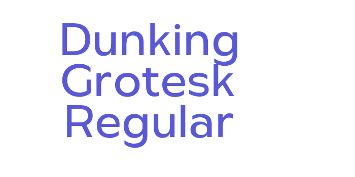 Dunking Grotesk Regular Font Download