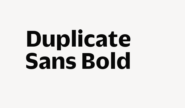 Duplicate Sans Bold Font