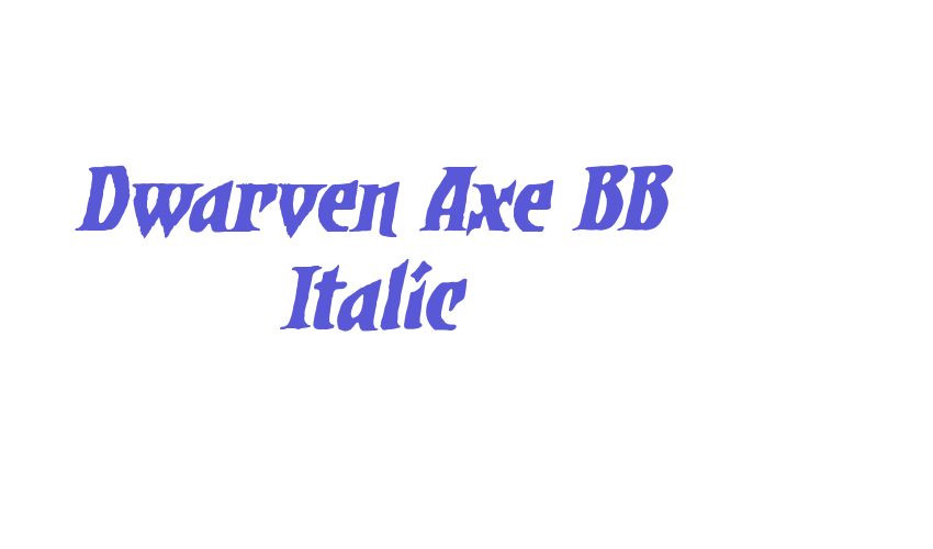 Dwarven Axe BB Italic Font