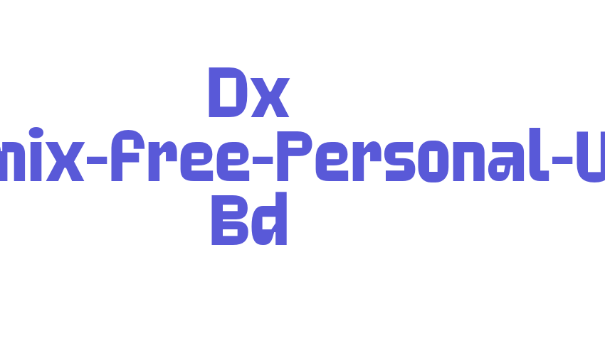 Dx Dynamix-Free-Personal-Use Bd Font