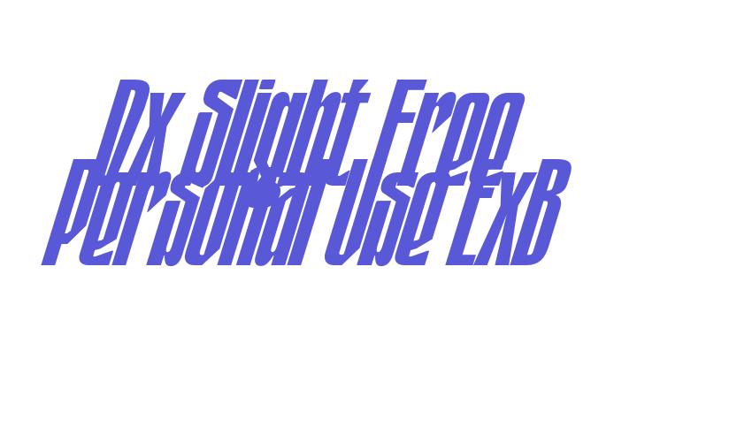 Dx Slight Free Personal Use ExB Font