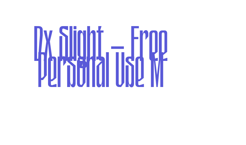 Dx Slight – Free Personal Use M Font